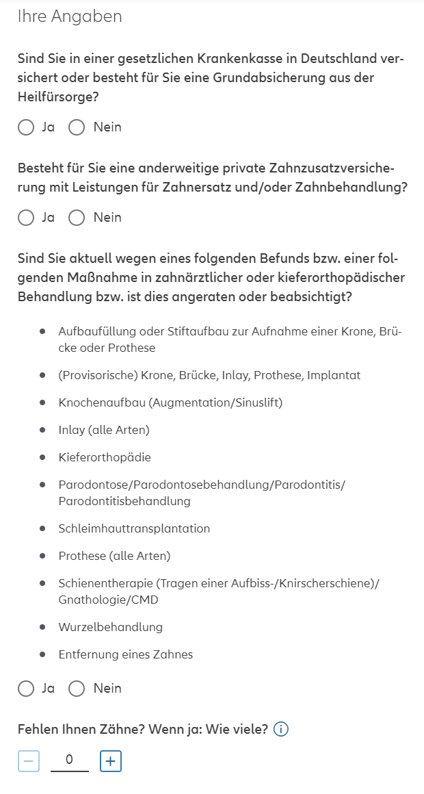 Online-Formular &bdquo;Ihre Angaben&ldquo; mit Ja/Nein-Fragen zu Krankenversicherung und privater Zahnzusatzversicherung, Liste zahnärztlicher Maßnahmen sowie Eingabefeld &bdquo;Fehlen Ihnen Zähne? Wenn ja: Wie viele?&ldquo; mit Plus/Minus-Steuerung
